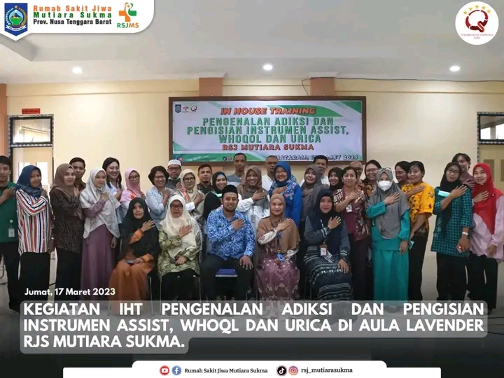 TINGKATKAN MUTU LAYANAN REHABILITASI NAPZA, RSJMS SELENGGARAKAN IHT PENGENALAN ADIKSI DAN PENGISIAN INSTRUMEN ASSIST, WHOQOL DAN URICA